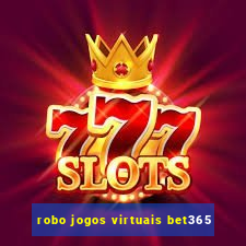 robo jogos virtuais bet365